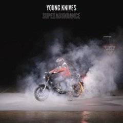 Young Knives : Superabundance